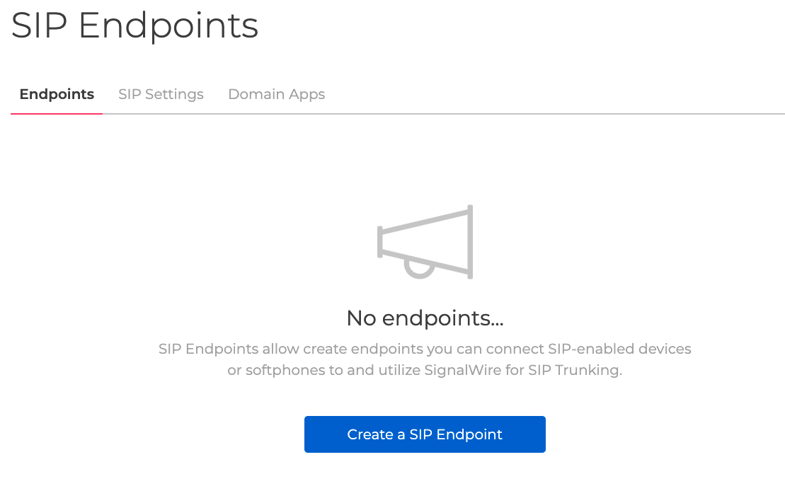 The Sip Endpoints page. Three tabs are available: Endpoints, SIP Settings, and Domain Apps. Under Endpoints, the selected tab, there is a blue button to Create a SIP Endpoint.